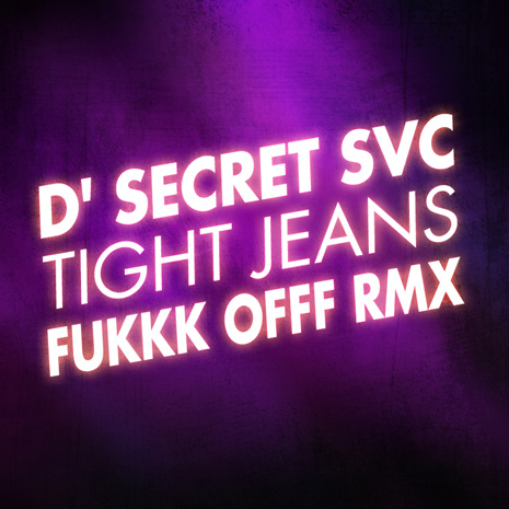CCM032 - D' Secret Svc "Tight Jeans"