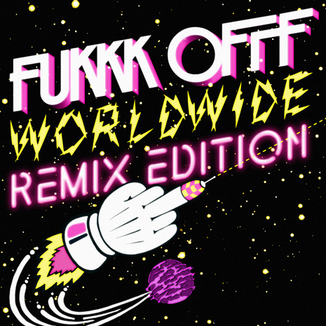 CCM058 - Fukkk Offf "Worldwide Remix Edition"