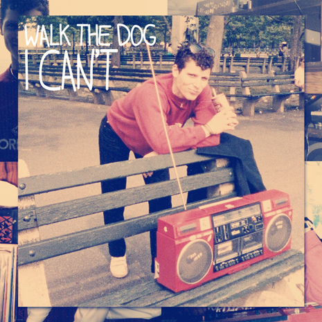 CCM078 - Walk The Dog - I Can't