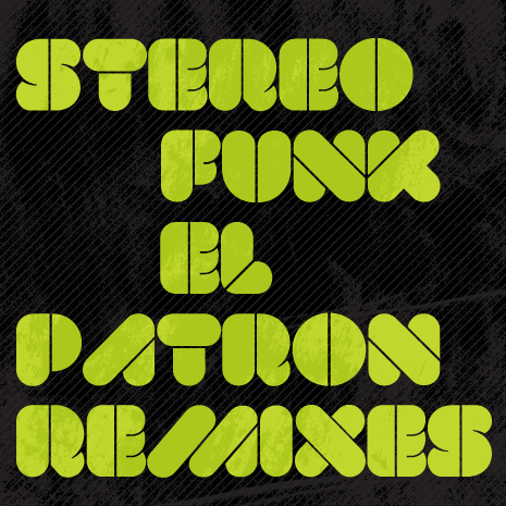 CCM079 – Stereofunk – El Patron Remixes