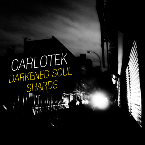 CCM080 -  Carlotek - Darkened Soul / Shards